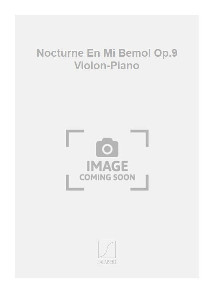 Nocturne En Mi Bemol Op.9 Violon-Piano